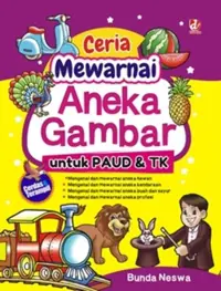 Ceria Mewarnai Aneka Gambar untuk PAUD dan TK — Bunda Neswa — sampul