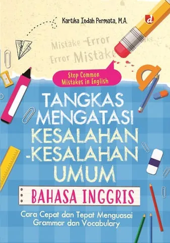 Buku Tangkas Mengatasi Kesalahan-Kesalahan Umum Bahasa Inggris oleh Kartika Indah Permata, MA