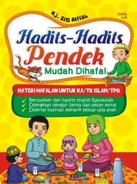 Hadits-Hadits Pendek Mudah Dihafal — Hj. Siti Alfiah — sampul