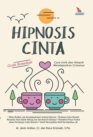 Buku Hipnosis Cinta oleh S.Psi., dr. Jiemi Ardian, CI. Dan Reza Krisnadi