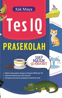 Tes IQ Prasekolah : Siap Masuk SD Favorit — Kak Maya — sampul