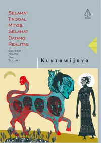 Selamat Tinggal Mitos, Selamat Datang Realitas — Kuntowijoyo — sampul