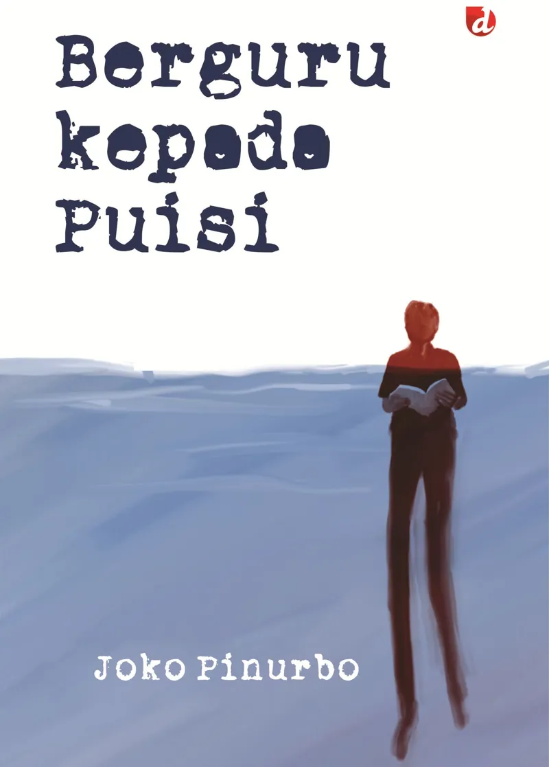 Buku Berguru kepada Puisi oleh Joko Pinurbo