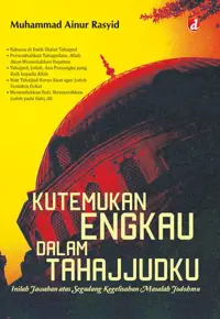Kutemukan Engkau dalam Tahajjudku; Inilah Jawaban atas Segudang Kegelisahan Masalah Jodohmu — Muhammad Ainur Rasyid — sampul