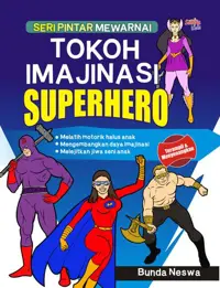 Seri Pintar Mewarnai Tokoh Imajinasi Superhero