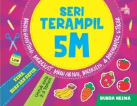 Seri Terampil 5 M, Tema: Buah dan Sayur — Bunda Neswa — sampul