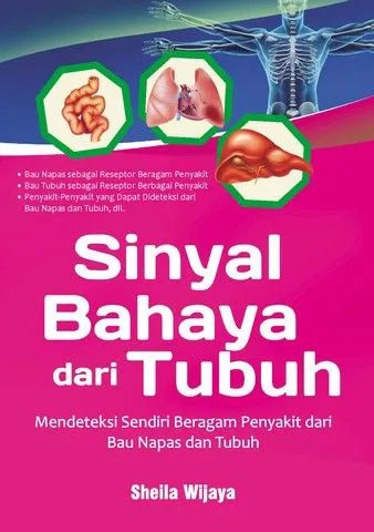 Buku Sinyal Bahaya dari Tubuh oleh Sheila Wijaya