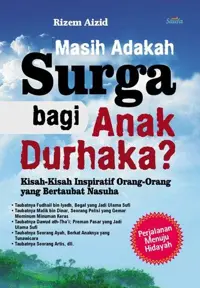 Masih Adakah Surga bagi Anak Durhaka? — Rizem Aizid — sampul