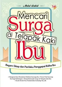 Mencari Surga di Telapak Kaki Ibu — Abdul Wahid — sampul