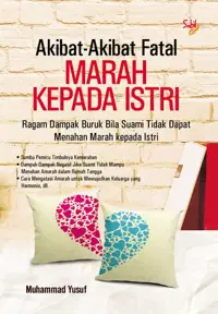 Akibat-Akibat Fatal Marah Kepada Istri — S.Pd. — sampul