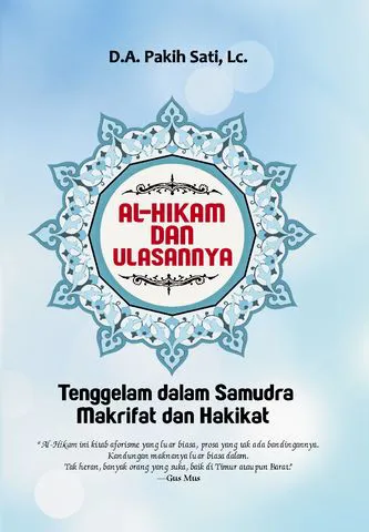 Buku Al-Hikam Dan Syarahnya oleh Lc., D.A. Pakih Sati