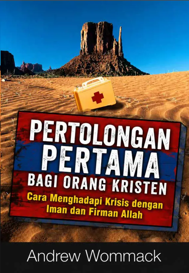Buku Pertolongan Pertama Bagi Orang Kristen oleh Andrew Wommack