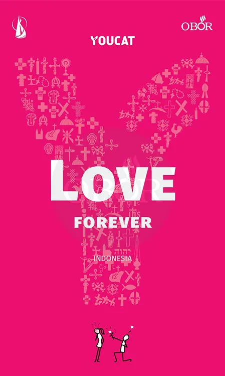Buku YOUCAT Love Forever - Dari Lajang Menuju Sakramen oleh Youcat Foundation