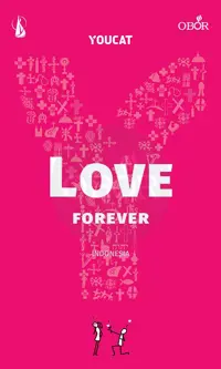 Buku YOUCAT Love Forever - Dari Lajang Menuju Sakramen oleh Youcat Foundation — gambar 1