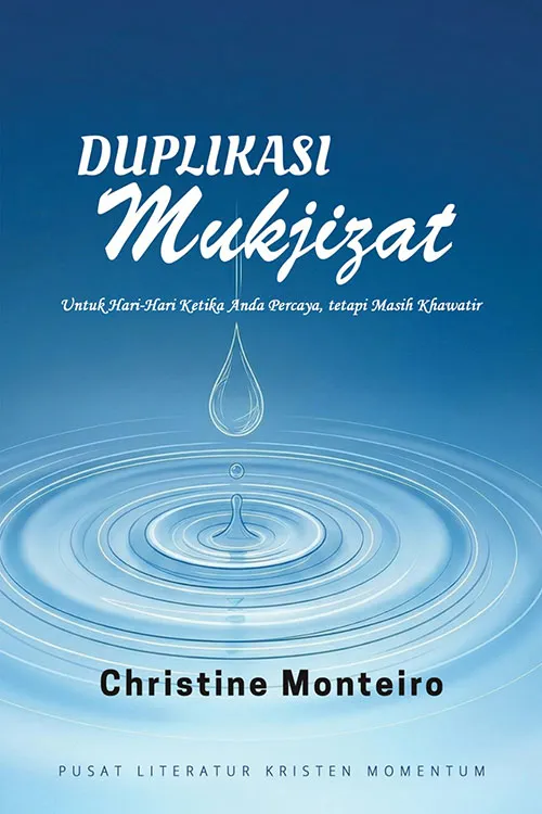 Buku Duplikasi Mukjizat oleh Christine Monteiro