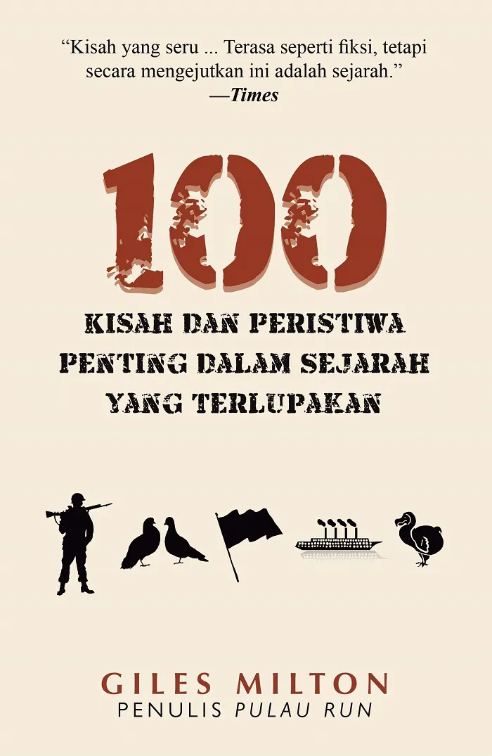 Buku 100 Kisah dan Peristiwa Penting dalam Sejarah yang Hampir Terlupakan oleh Giles Milton
