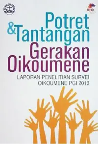 Potret dan Tantangan Gerakan Oikoumene Oikumene