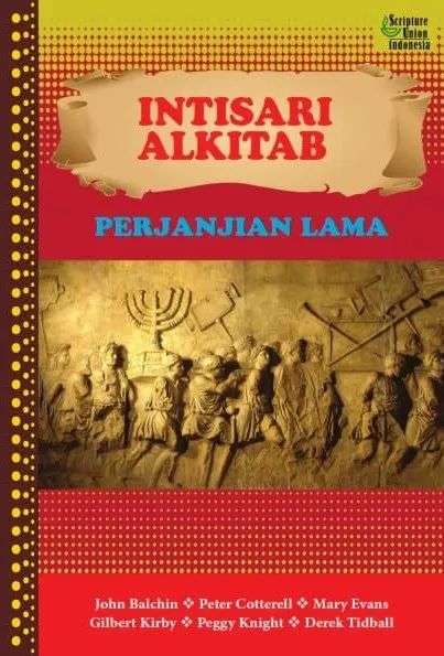 Buku Intisari Alkitab Perjanjian Lama oleh John Balchin