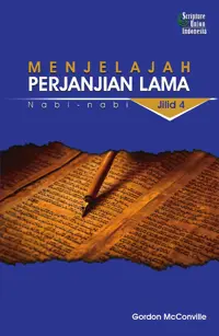 Menjelajah Perjanjian Lama Jilid 4 - Nabi-nabi — Gordon McConville — sampul