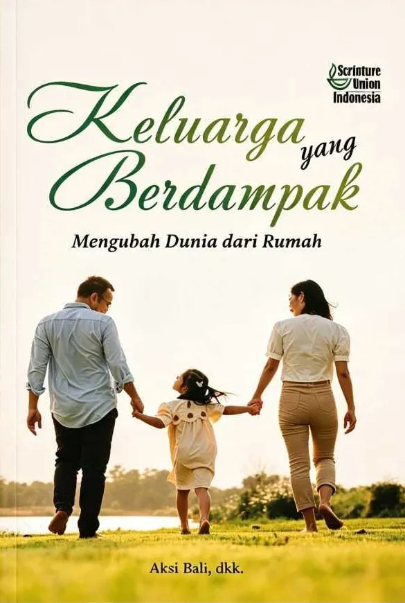 Buku Keluarga yang Berdampak - Mengubah Dunia dari Rumah oleh Aksi Bali
