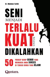 Seni Menjadi Terlalu Kuat untuk Dikalahkan — Dr. Makmun Tarbih — sampul
