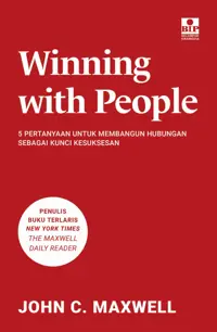 Buku Winning With People: 5 Pertanyaan untuk Membangun Hubungan Sebagai Kunci Kesuksesan oleh John C. Maxwell — gambar 1