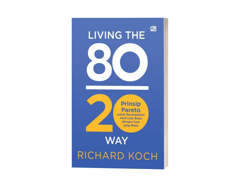 Buku 80/20 Prinsip Pareto untuk Mendapatkan Hasil Luar Biasa dengan Cara yang Biasa (2026) oleh Richard Koch