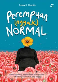 Perempuan (Nggak) Normal — Poppy R. Dihardjo — sampul