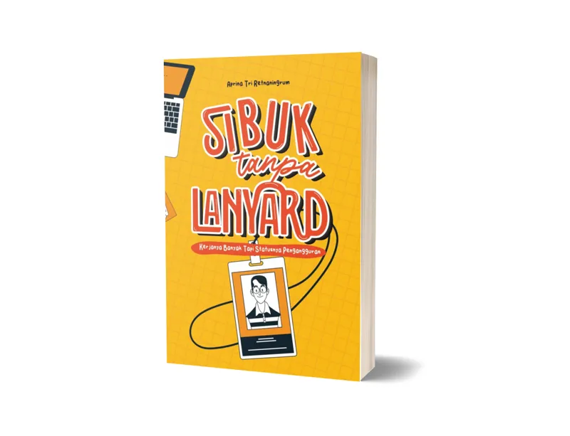 Buku Sibuk Tanpa Lanyard oleh Aprina Tri Retnaningrum