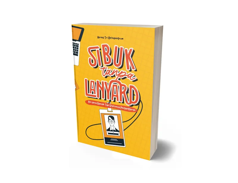 Buku Sibuk Tanpa Lanyard oleh Aprina Tri Retnaningrum