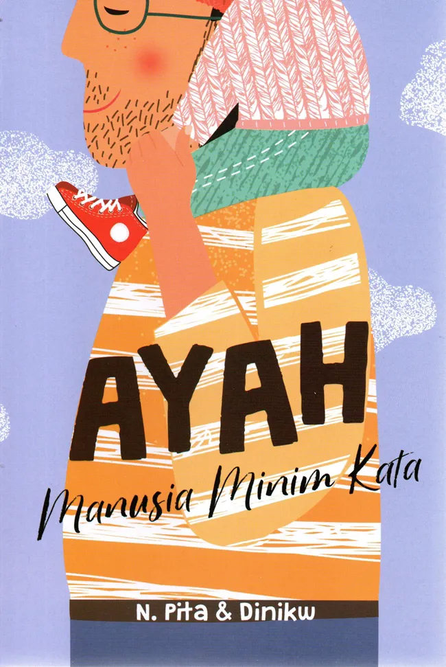 Buku Ayah Manusia Minim Kata oleh N. Pita, Dinikw