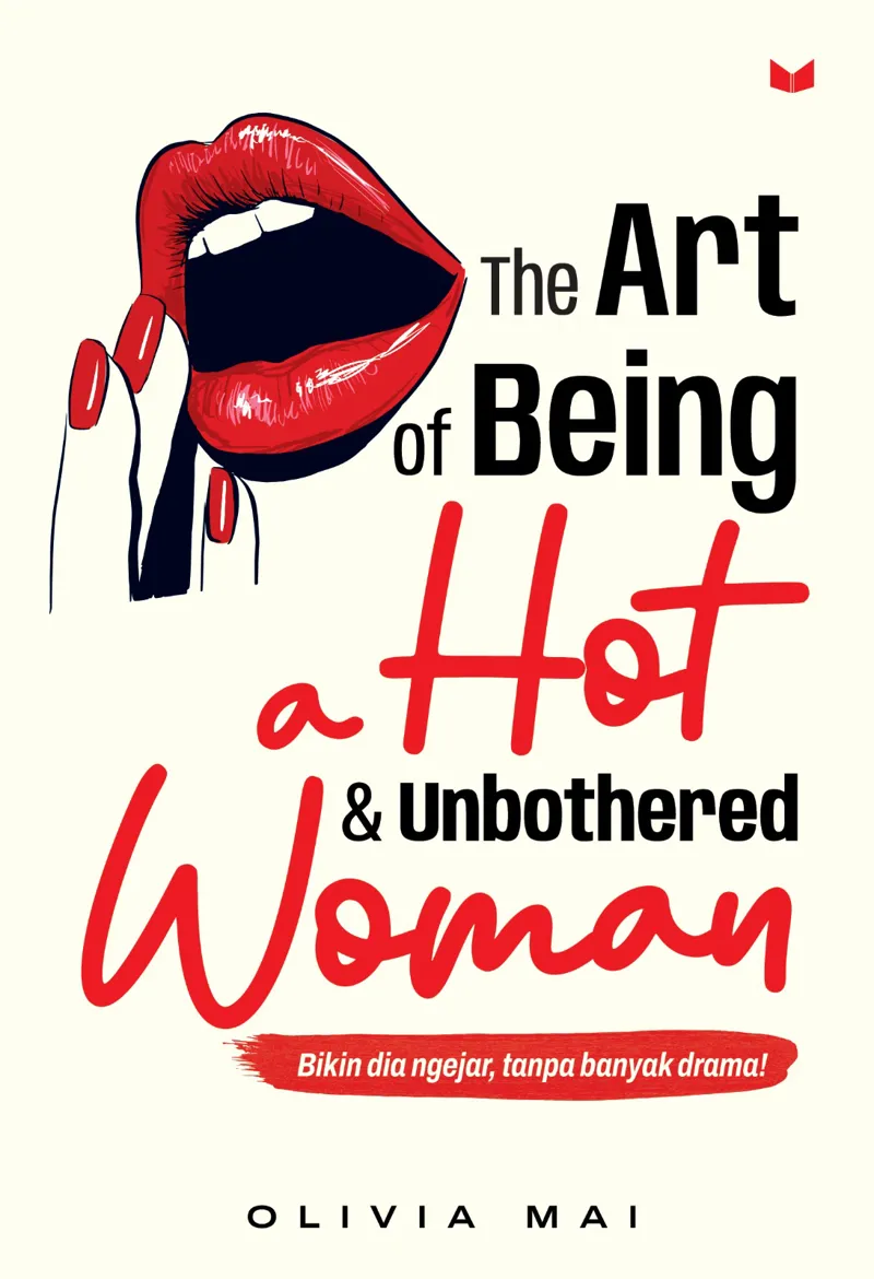 Buku The Art of Being a Hot & Unbothered Woman oleh Olivia Mai