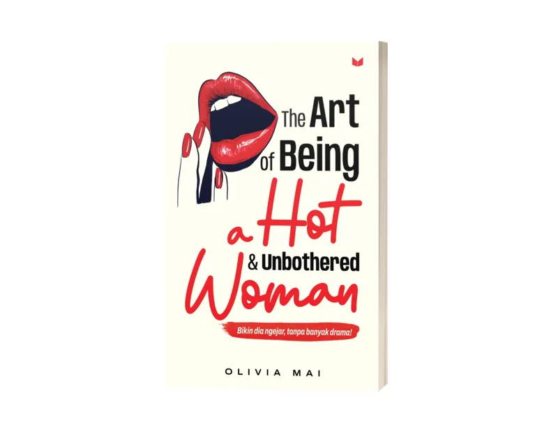 Buku The Art of Being a Hot & Unbothered Woman oleh Olivia Mai