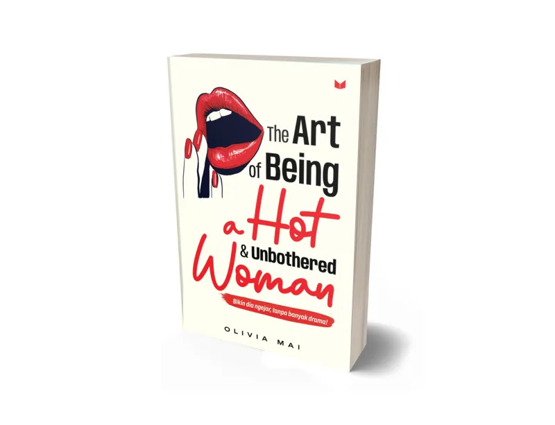 Buku The Art of Being a Hot & Unbothered Woman oleh Olivia Mai