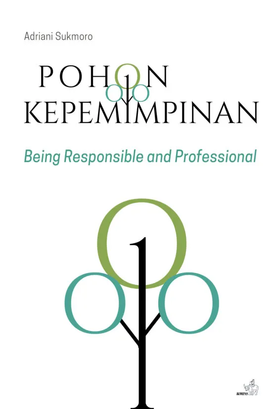 Buku Pohon Kepemimpinan : Being Responsible and Professional oleh Adriani Sukmoro