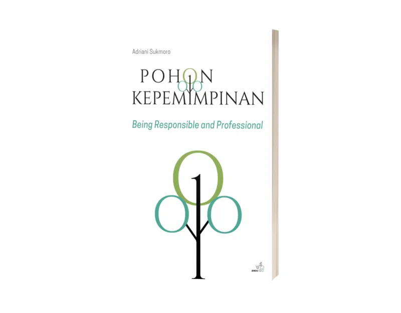 Buku Pohon Kepemimpinan : Being Responsible and Professional oleh Adriani Sukmoro