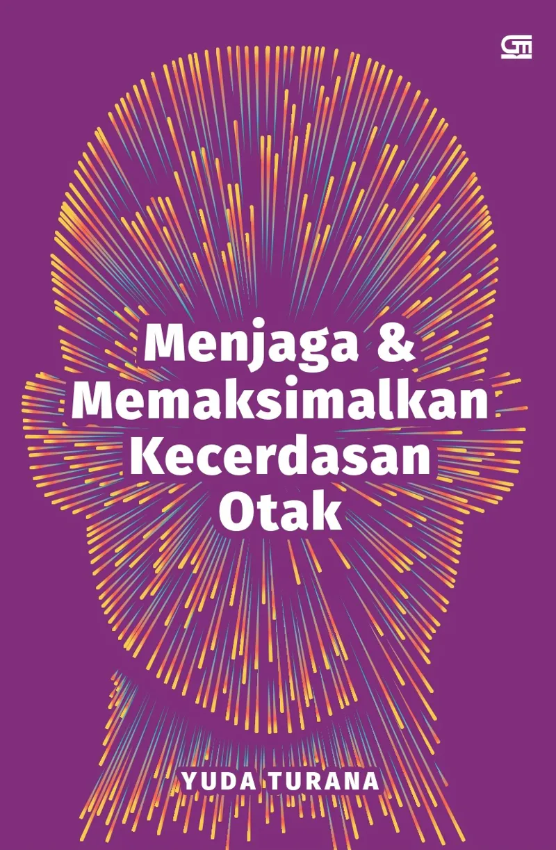 Buku Menjaga dan Memaksimalkan Kecerdasan Otak oleh Yuda Turana