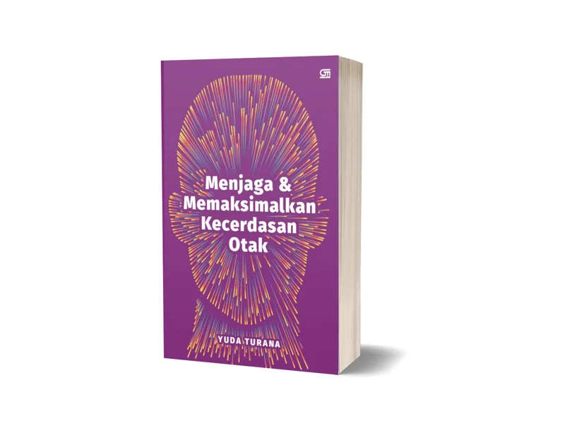 Buku Menjaga dan Memaksimalkan Kecerdasan Otak oleh Yuda Turana