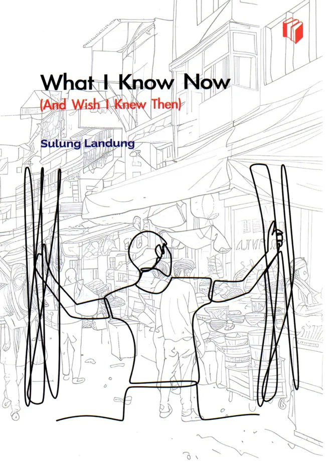 Buku What I Know Now oleh Sulung L, ung