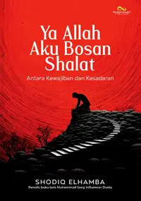 Ya Allah Aku Bosan Shalat