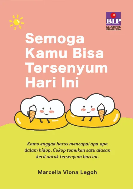 Buku Semoga Kamu Bisa Tersenyum Hari Ini oleh Marcella Viona Legoh
