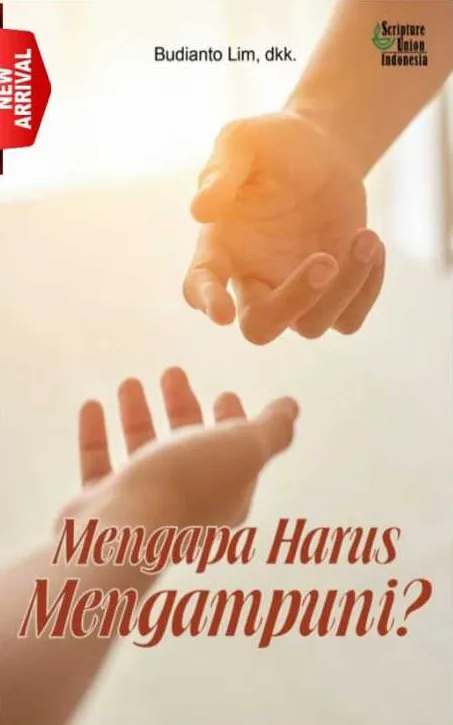 Buku Mengapa Harus Menghampuni? oleh Budianto Lim
