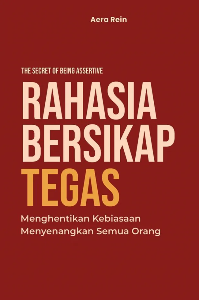 Buku Rahasia Bersikap Tegas oleh Aera Rein