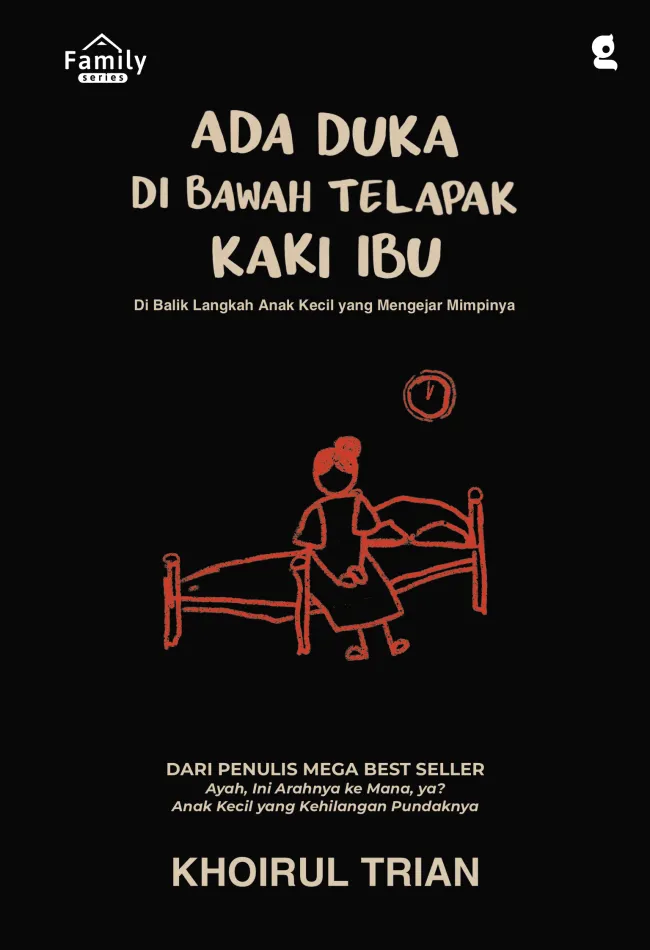 Buku Ada Duka di Bawah Telapak Kaki Ibu oleh Khoirul Trian