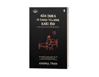 Buku Ada Duka di Bawah Telapak Kaki Ibu oleh Khoirul Trian — gambar 3