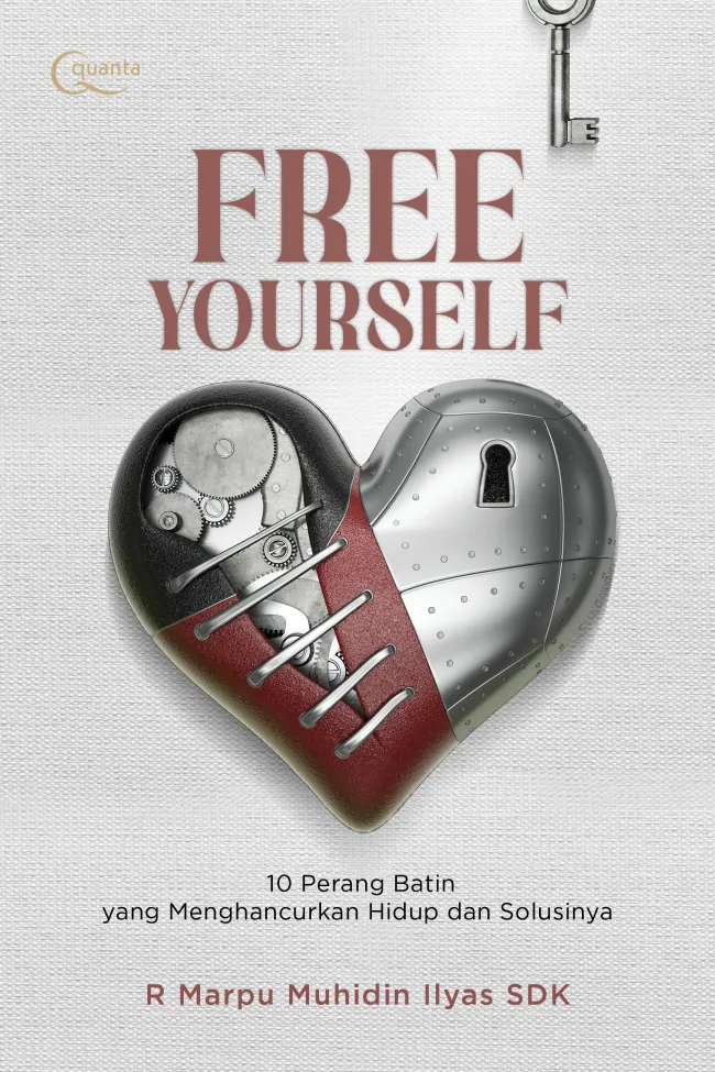 Buku Free Yourself; 10 Perang Batin yang Menghancurkan Hidup dan Solusinya oleh R Marpu Muhidin Ilyas SDK
