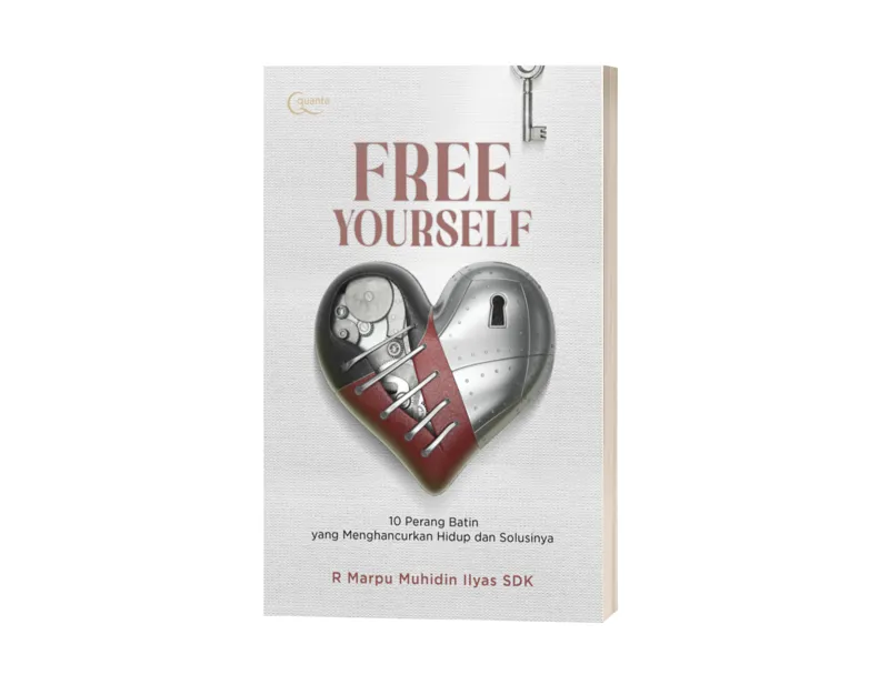 Buku Free Yourself; 10 Perang Batin yang Menghancurkan Hidup dan Solusinya oleh R Marpu Muhidin Ilyas SDK
