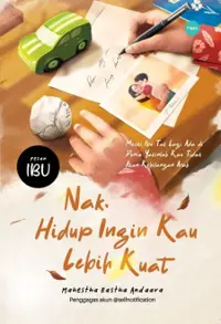 Nak, Hidup Ingin Kau Lebih Kuat — Mahestha Rastha — sampul