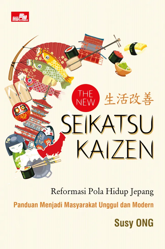 Buku The New Seikatsu Kaizen: Reformasi Pola Hidup Jepang oleh Susy Ong