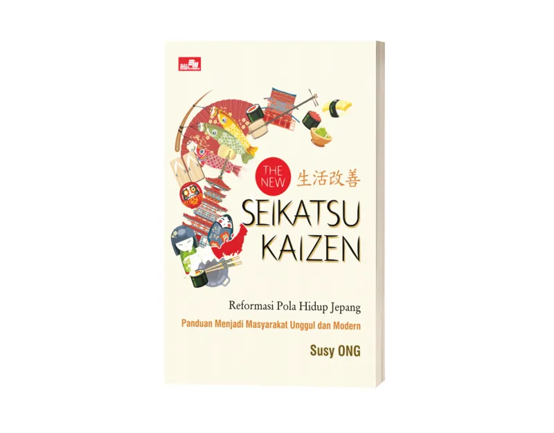 Buku The New Seikatsu Kaizen: Reformasi Pola Hidup Jepang oleh Susy Ong